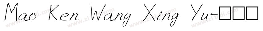 Mao Ken Wang Xing Yu字体转换